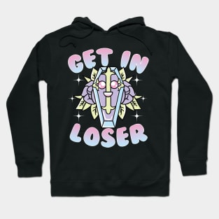 Aesthetic Funny Get In Loser Coffin Kawaii Goth Hoodie